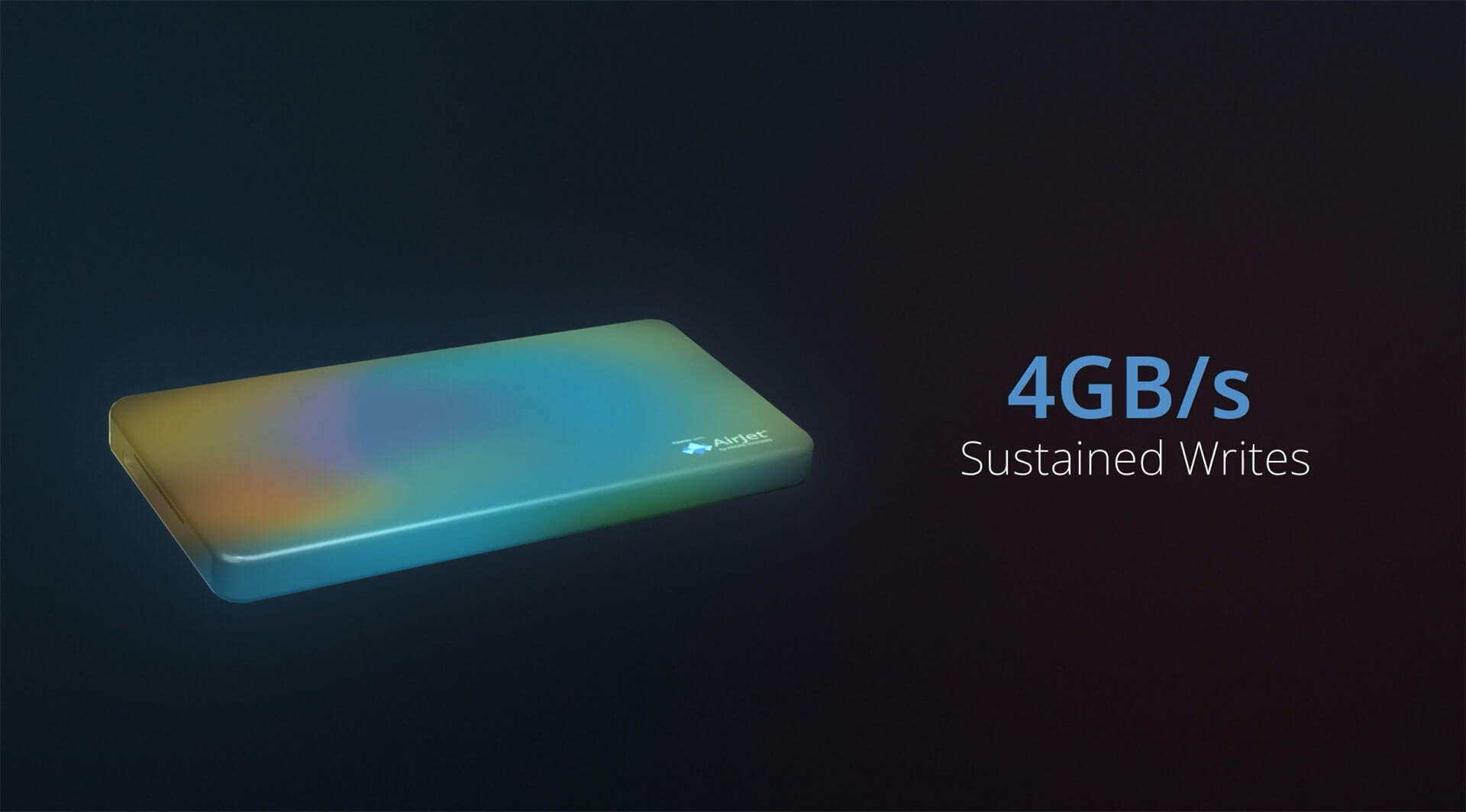 AirJet maximizes heat removal, keeping the SSD Accessory skin temperature cool while delivering the full 4 GB/s of sustained writes.
